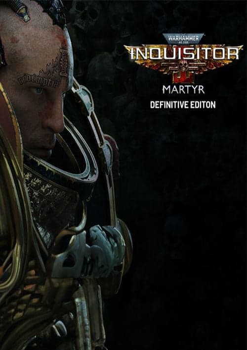 Warhammer 40,000: Inquisitor - Martyr Definitive Edition