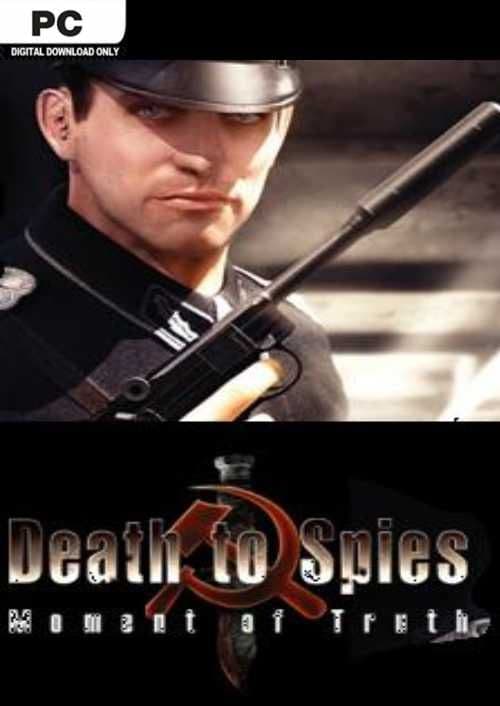 Death to Spies Moment of Truth