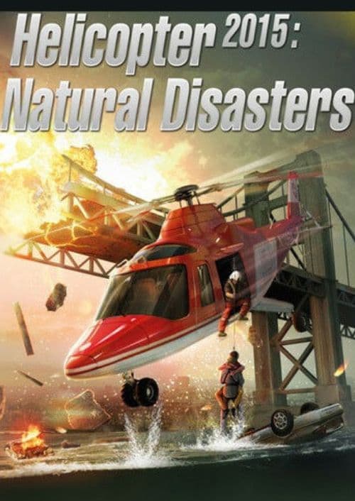 Helicopter 2015: Natural Disasters