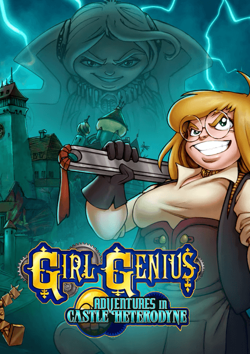 Girl Genius: Adventures In Castle Heterodyne