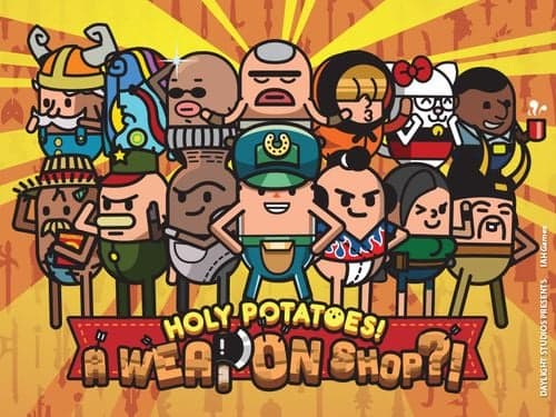 Holy Potatoes! A Weapon Shop?!