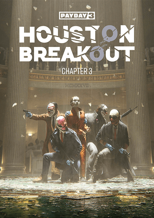 PAYDAY 3: Chapter 3 - Houston Breakout PC - DLC