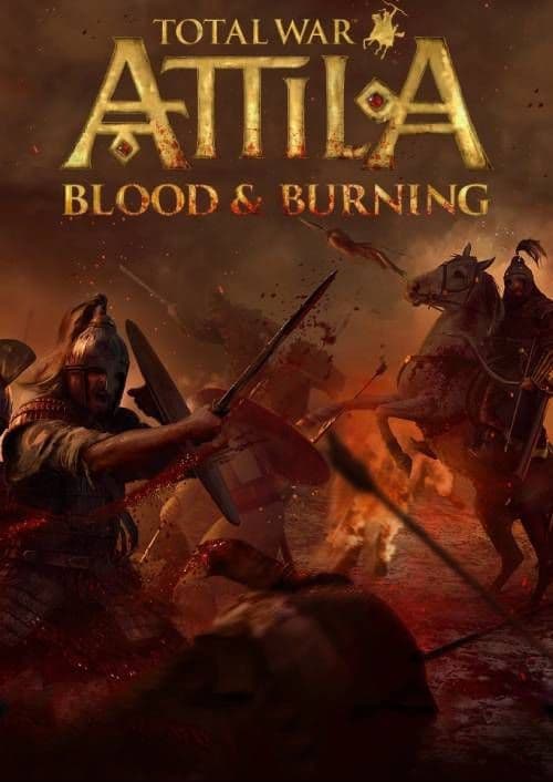 Total War: ATTILA - Blood & Burning