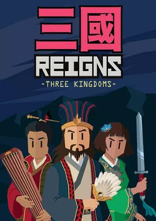 Reigns Three Kingdoms