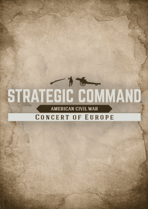 Strategic Command: American Civil War - Concert of Europe PC - DLC