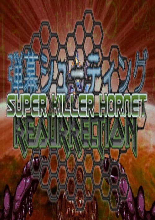 Super Killer Hornet Resurrection