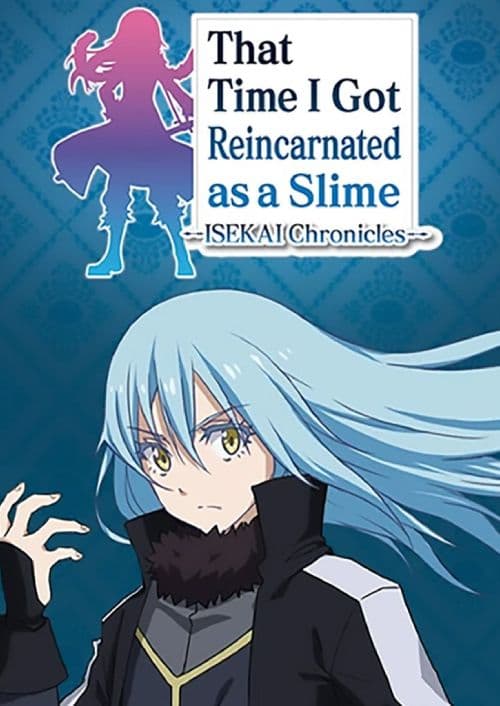 That Time I Got Reincarnated as a Slime ISEKAI Chronicles