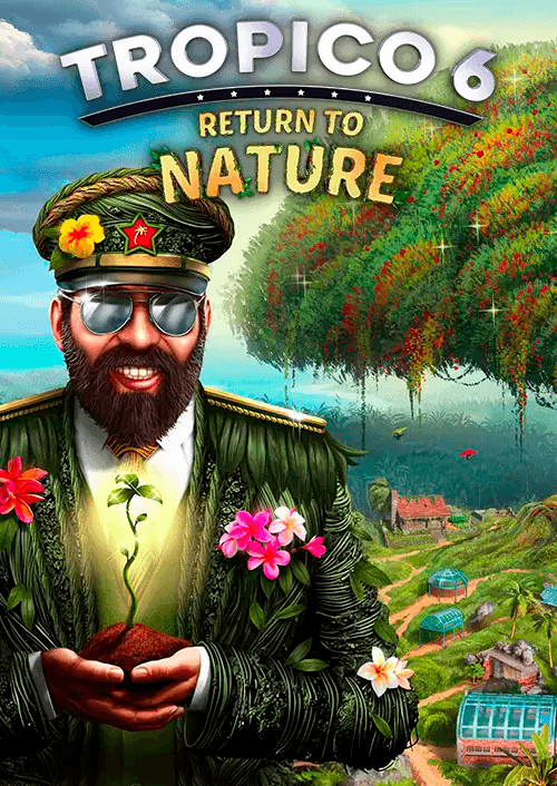 Tropico 6 - Return to Nature PC - DLC