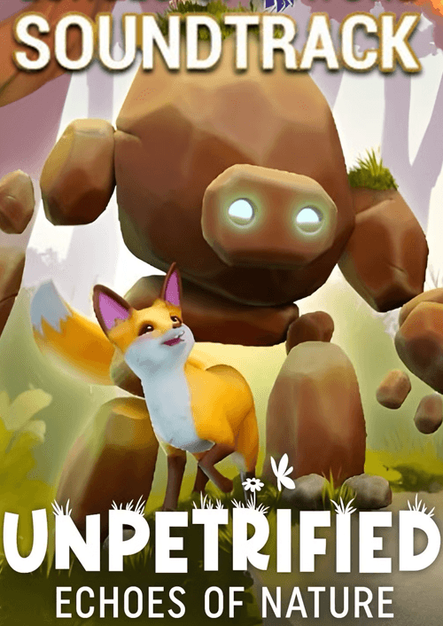 Unpetrified: Echoes of Nature - Soundtrack