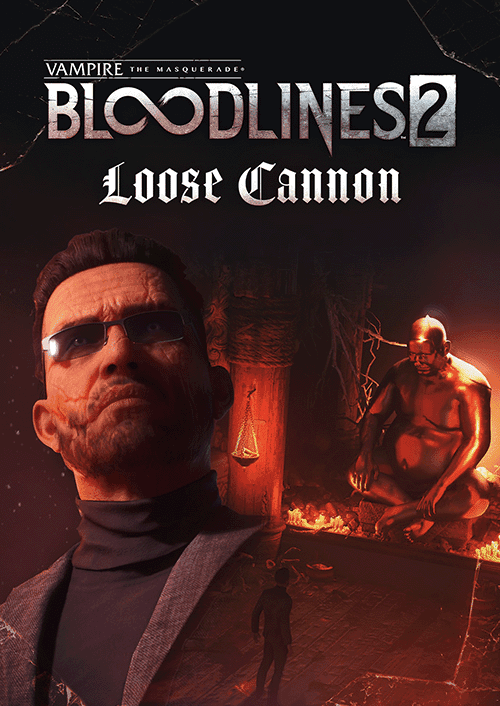 Vampire: The Masquerade - Bloodlines 2 - Loose Cannon PC - DLC