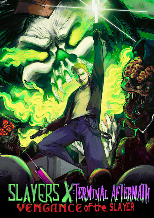 Slayers X: Terminal Aftermath: Vengance of the Slayer