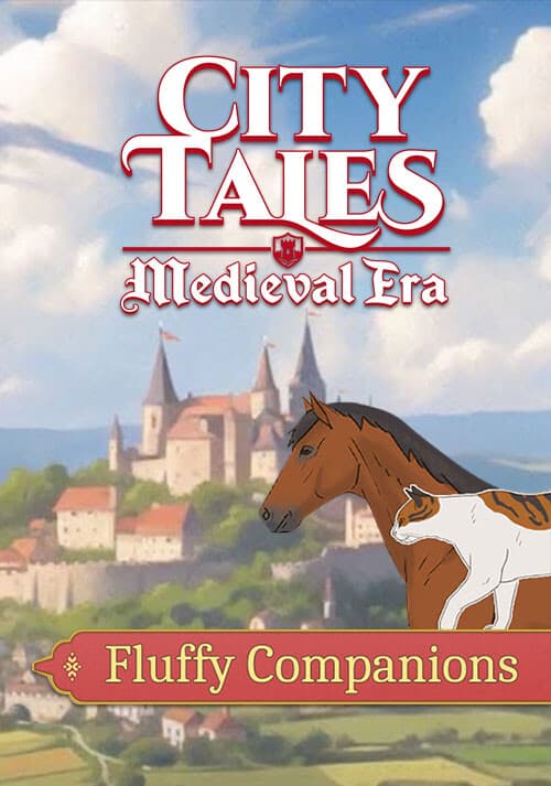 City Tales - Medieval Era - Fluffy Companions