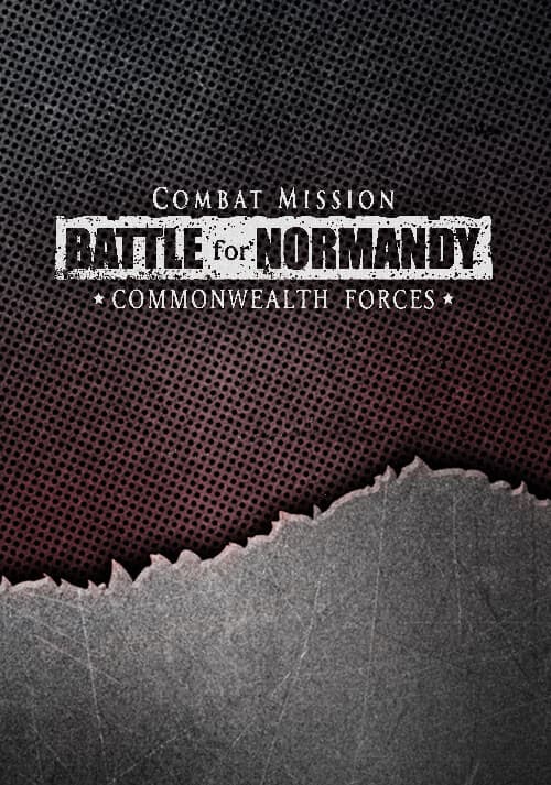 Combat Mission Battle for Normandy - Commonwealth Forces