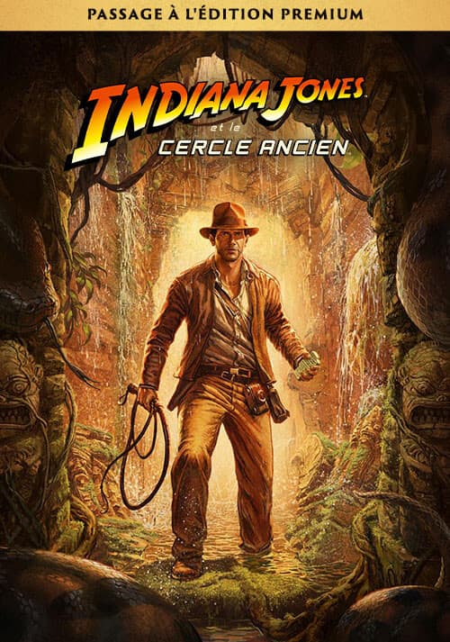 Indiana Jones et le Cercle Ancien: Passage à l'Édition Premium