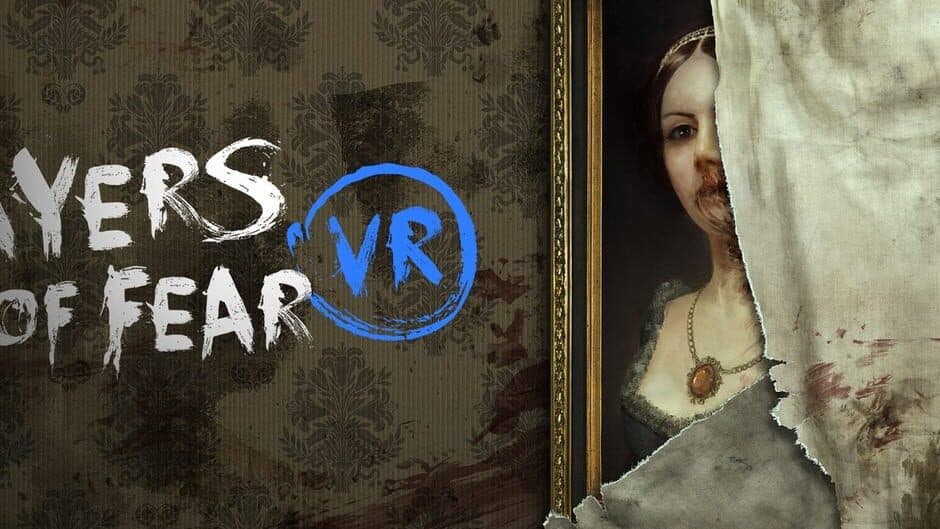 Layers of Fear VR