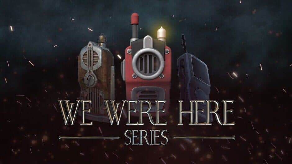 We Were Here - Series Bundle