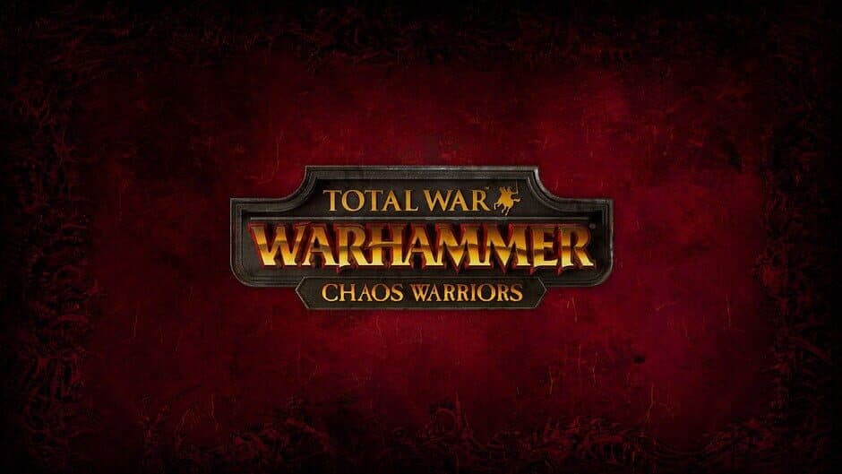 Total War: Warhammer - Chaos Warriors
