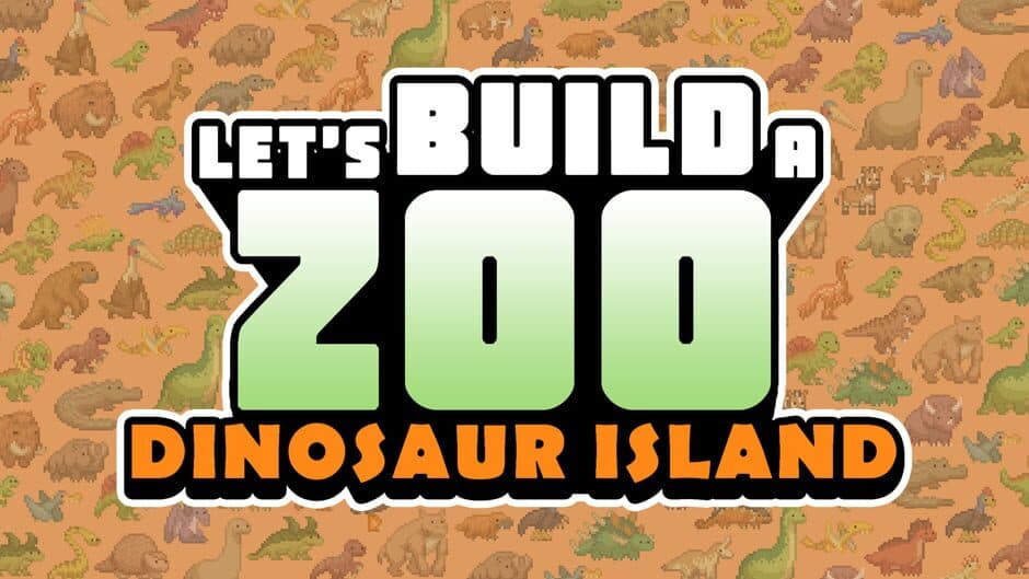 Let's Build a Zoo + Dinosaur