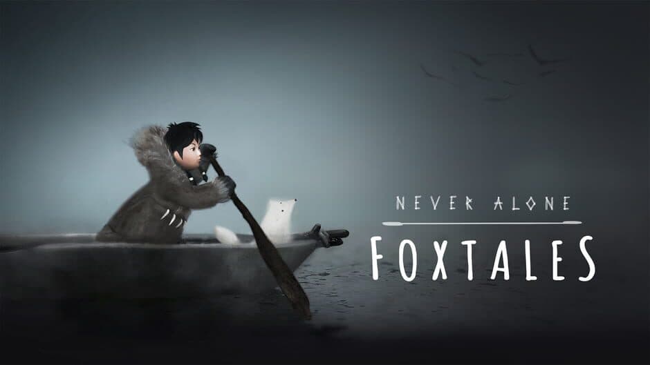 Never Alone + Foxtales