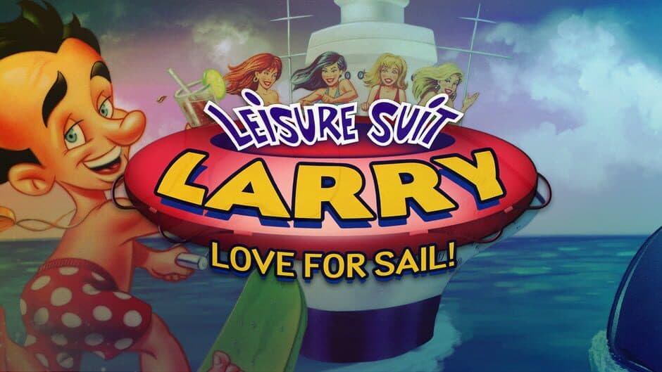 Leisure Suit Larry 7 - Love for Sail