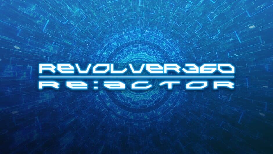 Revolver360 Re:actor