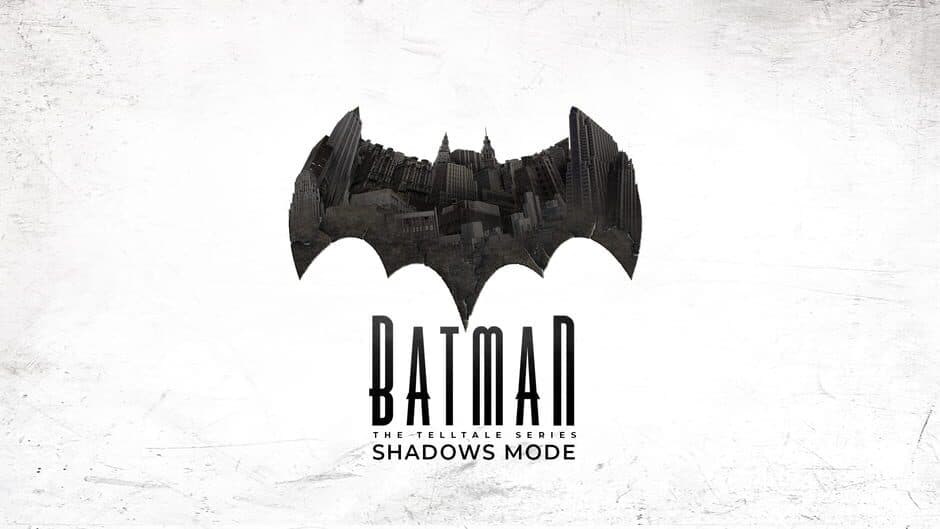 Batman - The Telltale Series - Shadows Mode