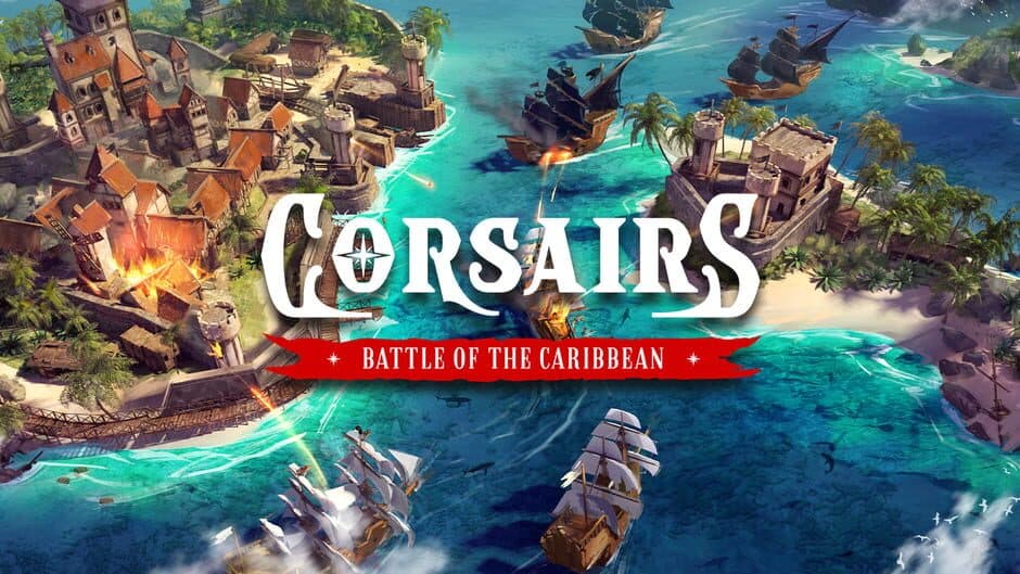 Corsairs: Battle of the Caribbean