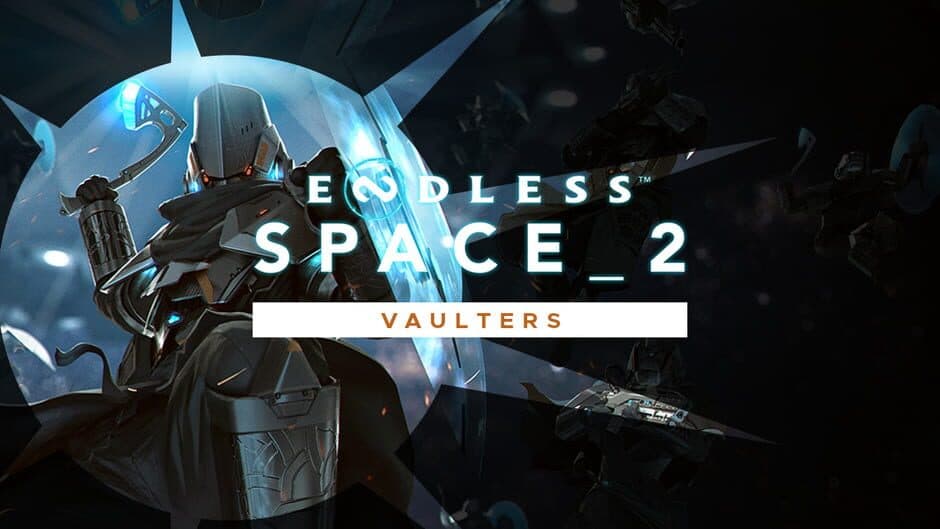 Endless Space 2: Vaulters