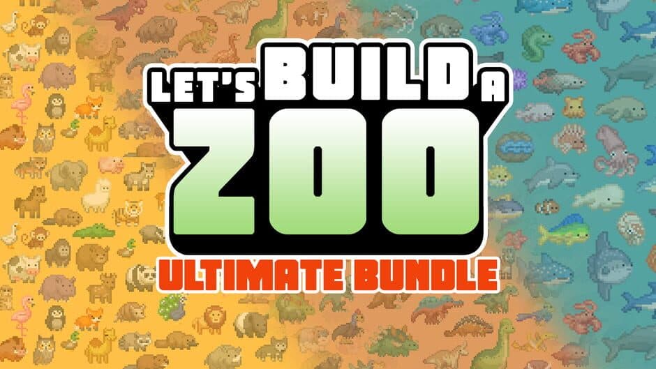 Let's Build a Zoo - Ultimate Bundle