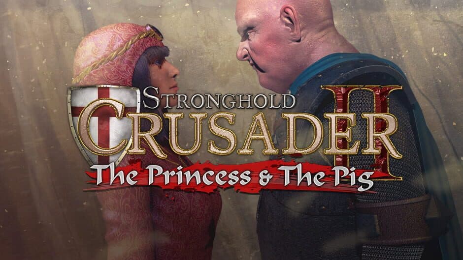 Stronghold Crusader 2 - The Princess and The Pig