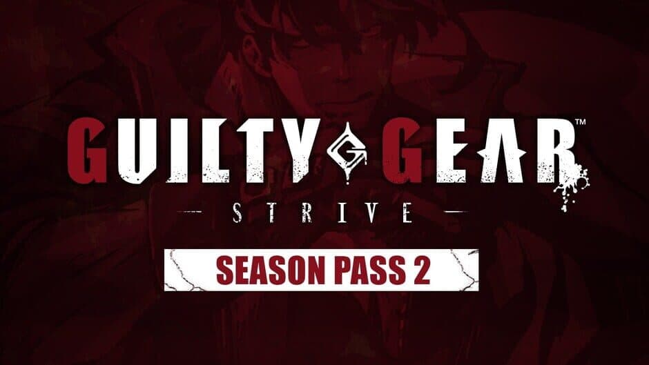 GUILTY GEAR -STRIVE- Season Pass 2