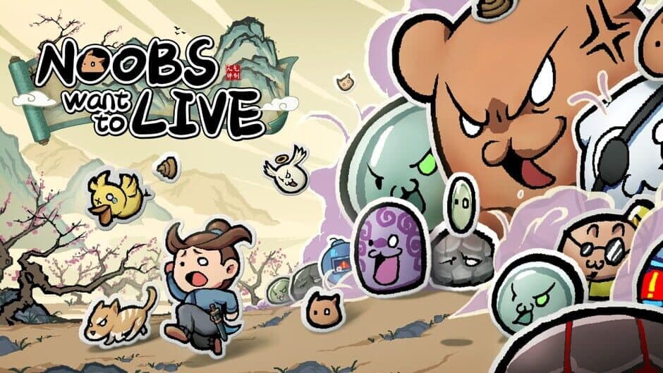 Noobs Want to Live