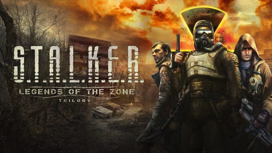 S.T.A.L.K.E.R.: Legends of the Zone Trilogy