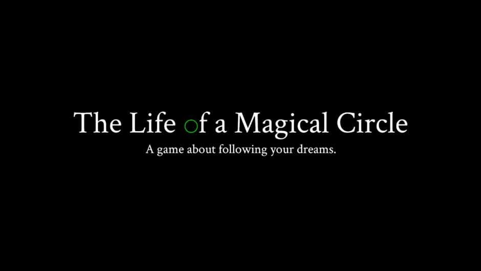 The Life of a Magical Circle