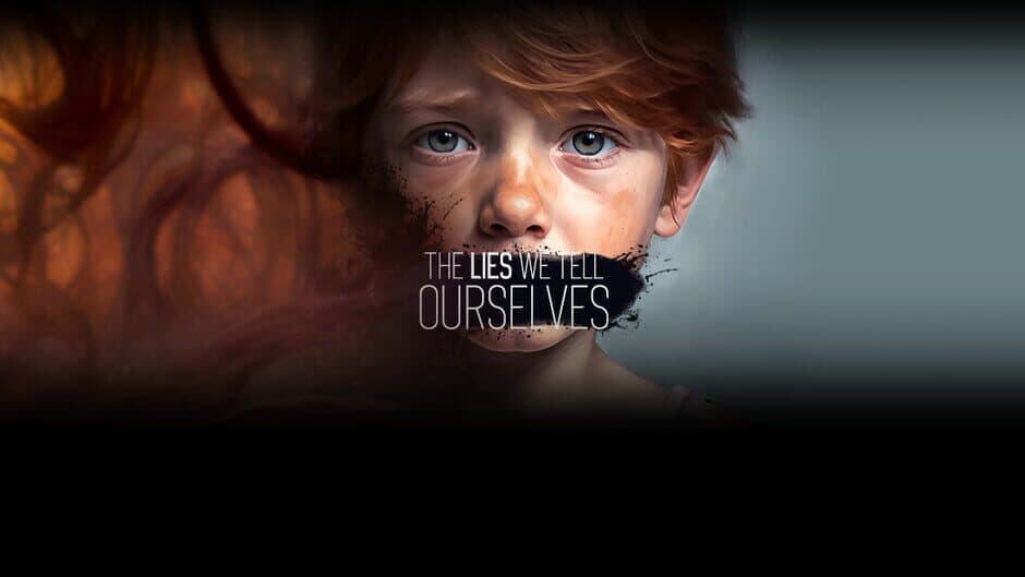 The Lies We Tell Ourselves