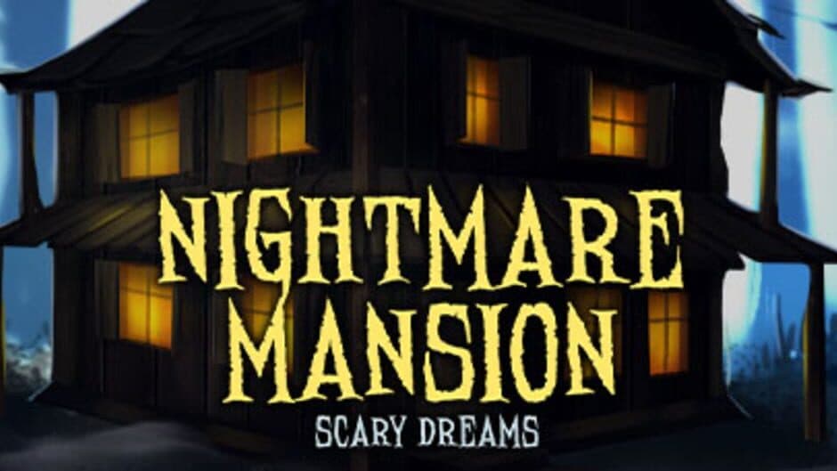 Nightmares Mansion: Scary Dreams
