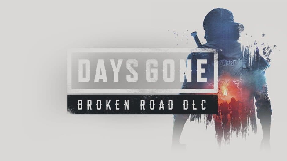 Days Gone - Broken Road