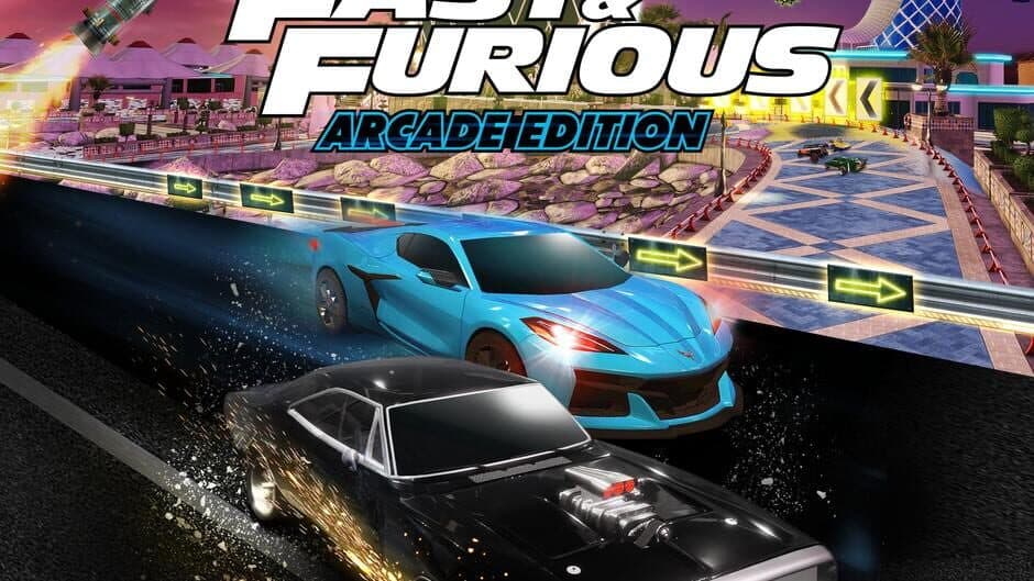 Fast & Furious: Arcade Edition