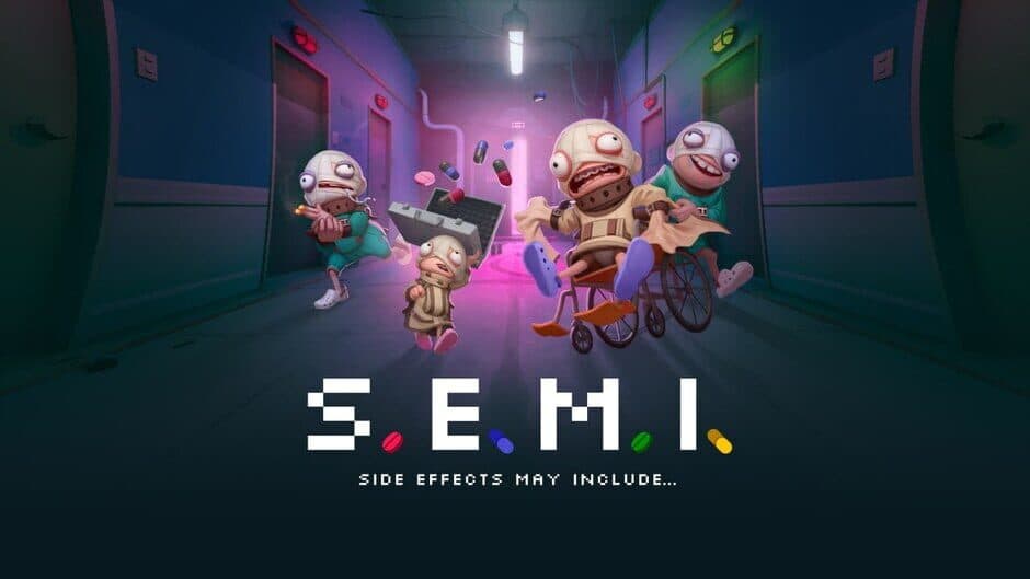 S.E.M.I. – Side Effects May Include