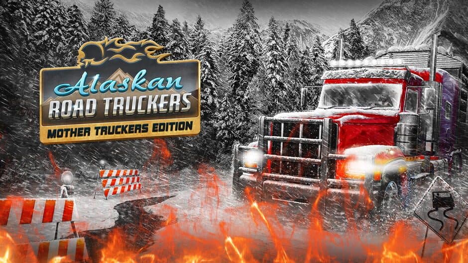 Alaskan Road Truckers - Mother Truckers