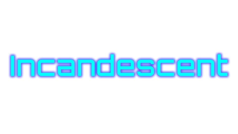 Incandescent