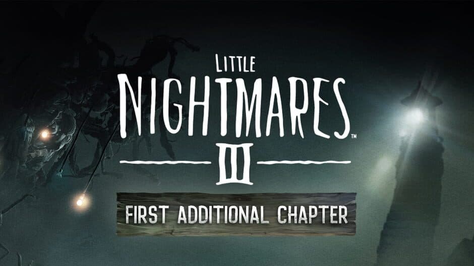 Little Nightmares III + Little Nightmares