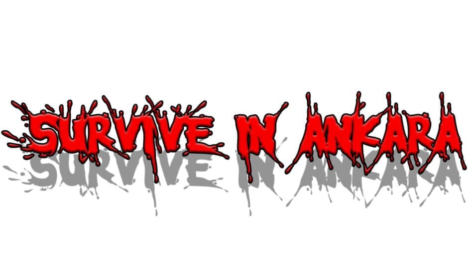 Survive in Ankara