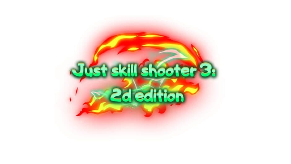 Just skill shooter 3: 2d edition