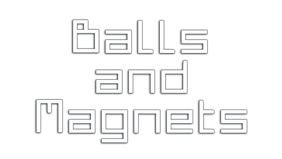 Balls and Magnets