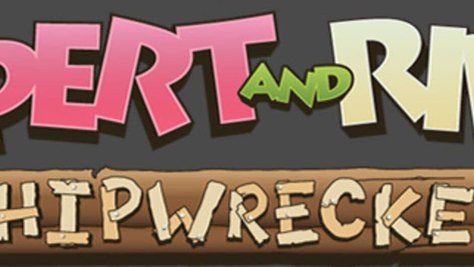 Rupert and Riley Shipwrecked