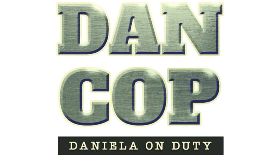 DanCop - Daniela on Duty