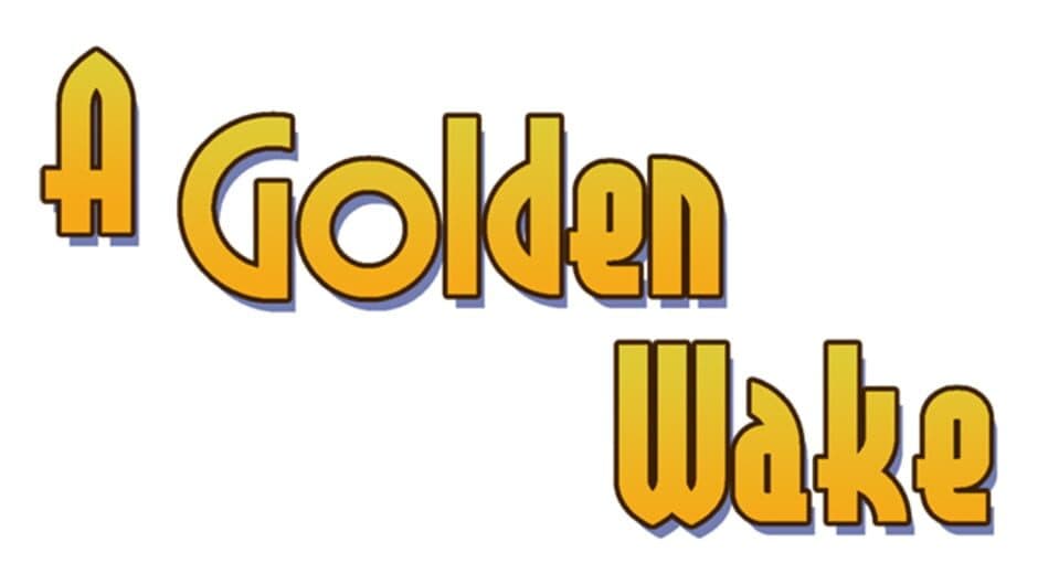 A Golden Wake