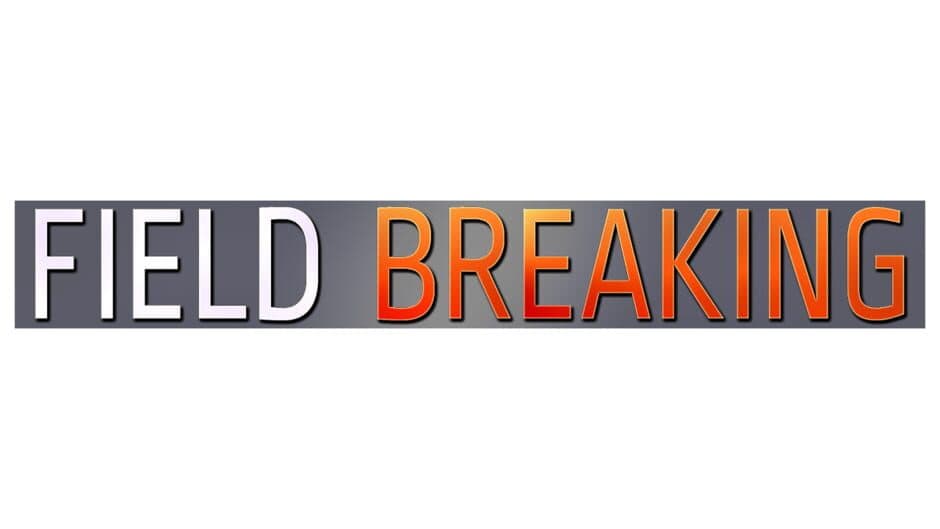 FIELD BREAKING