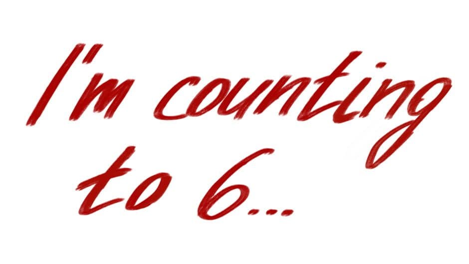 I'm counting to 6...